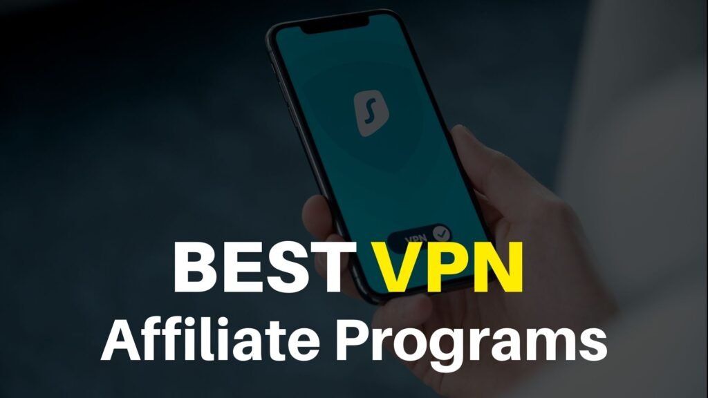 15+ Best VPN Affiliate Programs 2024 According to Experts
