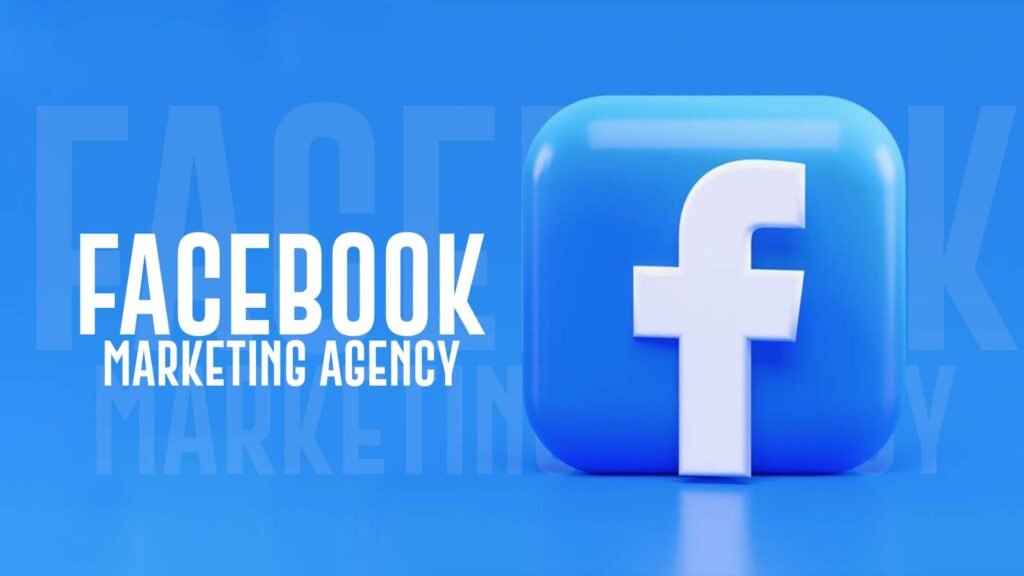 Facebook Marketing Agencies in 2022