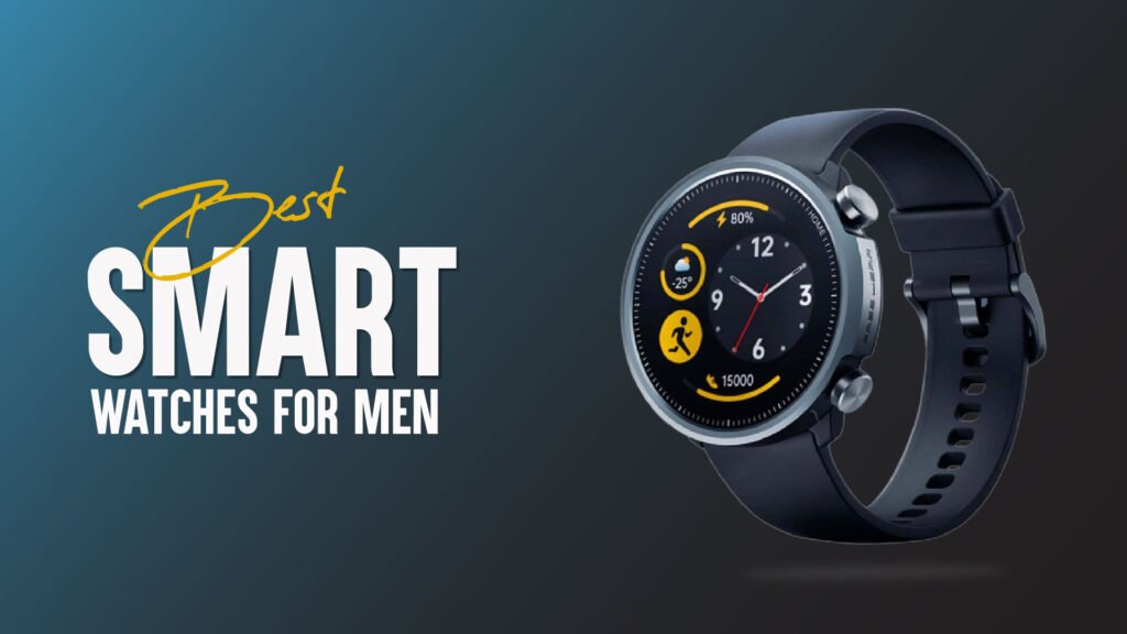 10+ Best Smart Watches For Men 2024 According To Experts