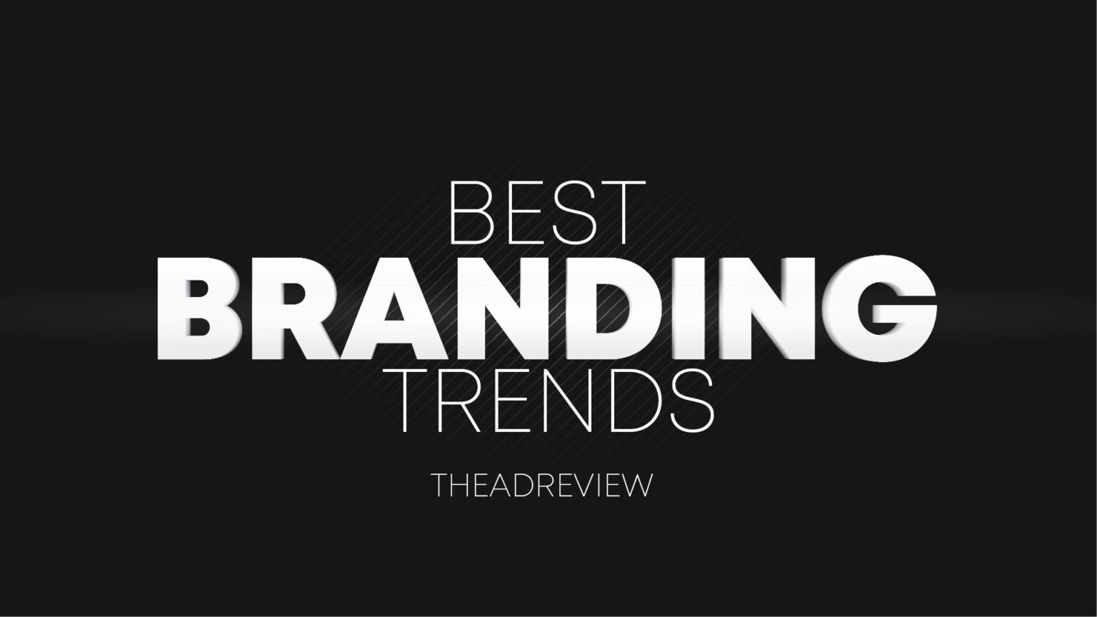 20+ Branding Trends To Watch in (2024) Advertising Review