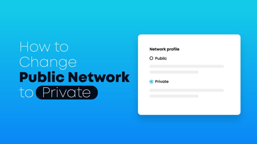 How to Change Public Network to Private