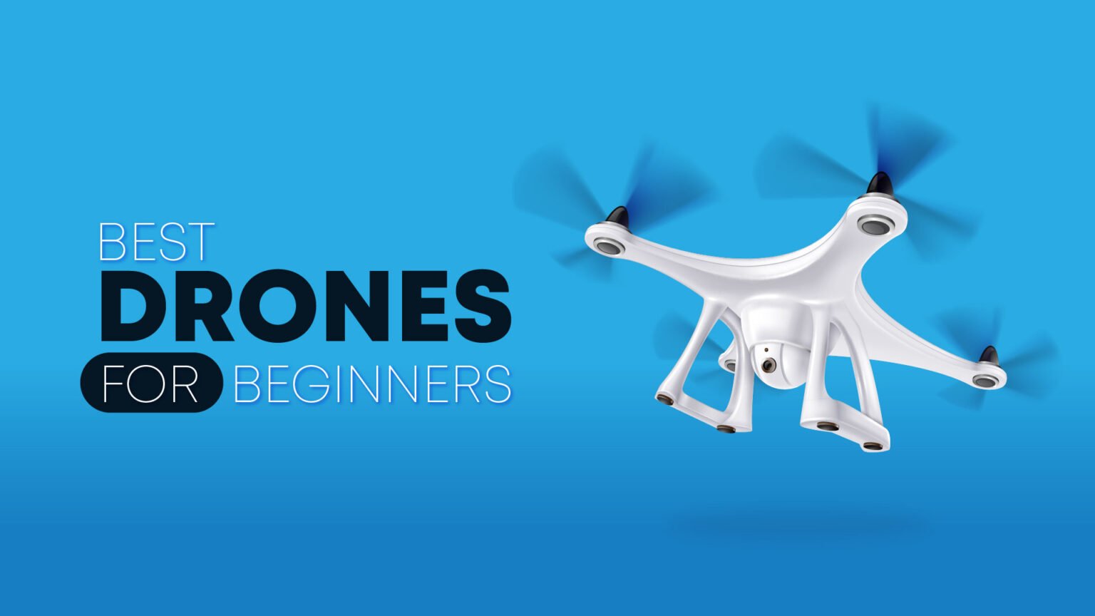 10+ Best Drones For Beginners 2024 According To Experts