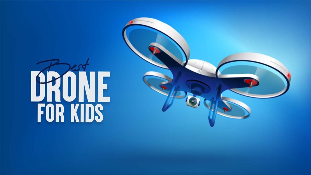 10+ Best Drones For Kids 2024 In Budget +