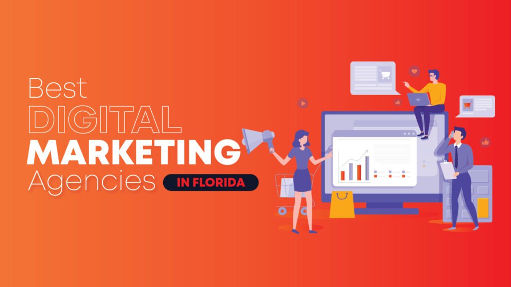 digital marketing Agencies in Florida