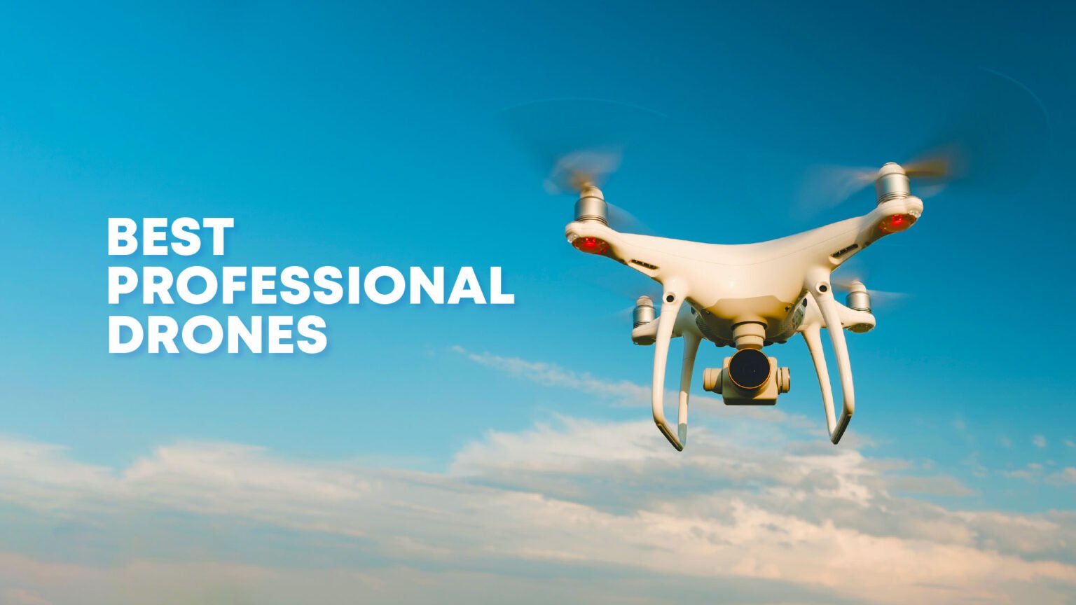 10+ Best Professional Drones 2024 (Top Latest Drones)
