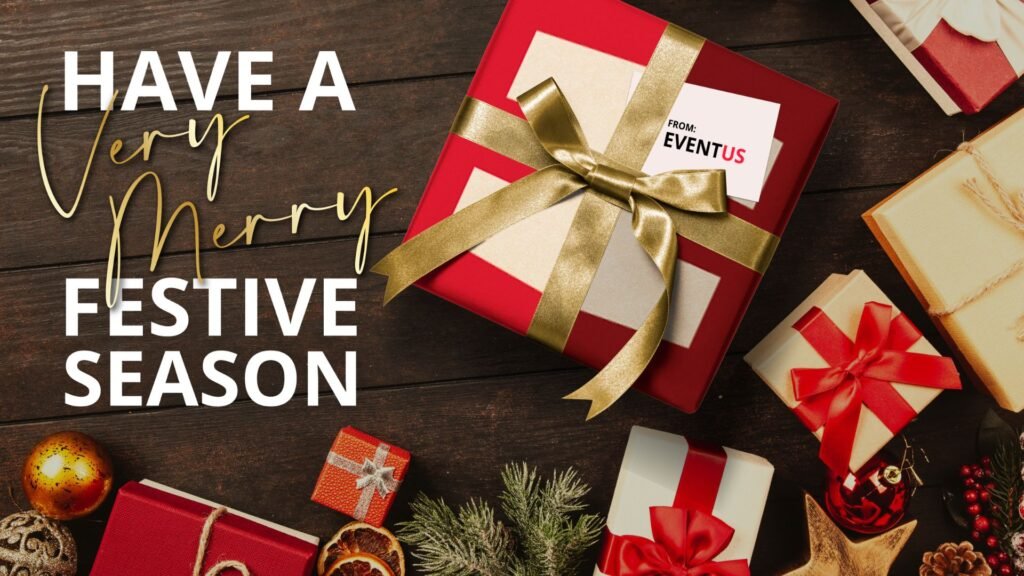 Have a Merry Festive Season! - Eventus International