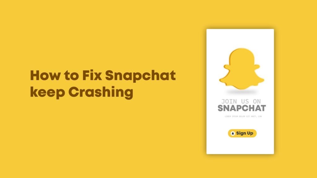 How to Fix Snapchat keep Crashing