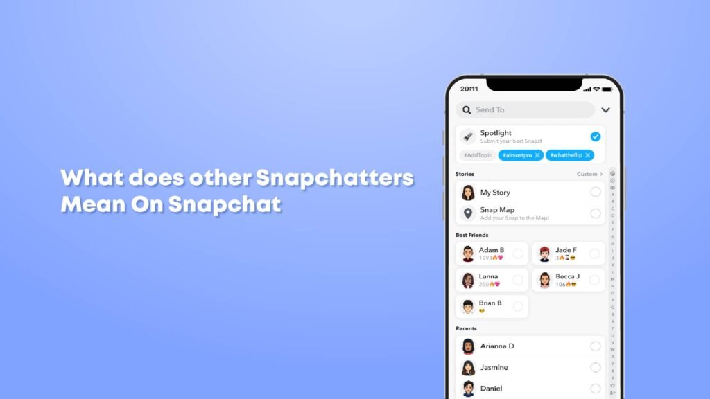 What does other Snapchatters mean on Snapchat