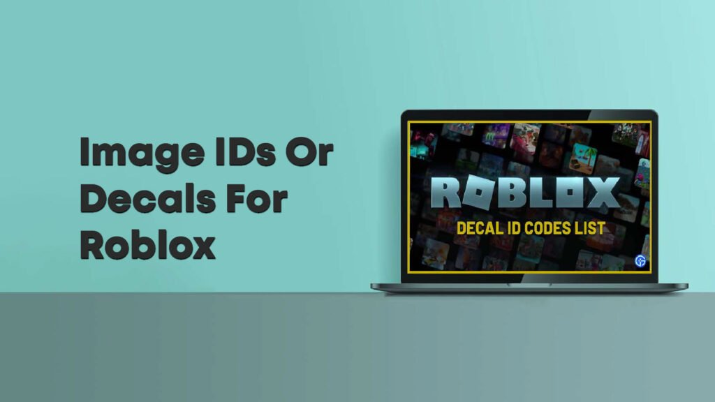 Best Image IDs Or Decals For Roblox