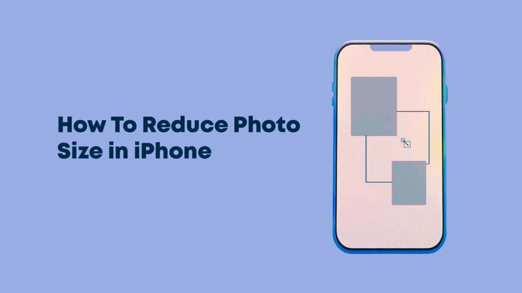 How To Reduce Photo Size In IPhone 1024x576 
