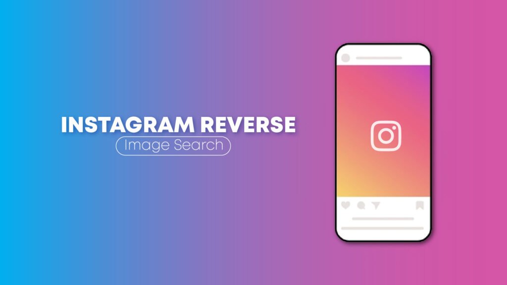 Instagram Reverse Image Search