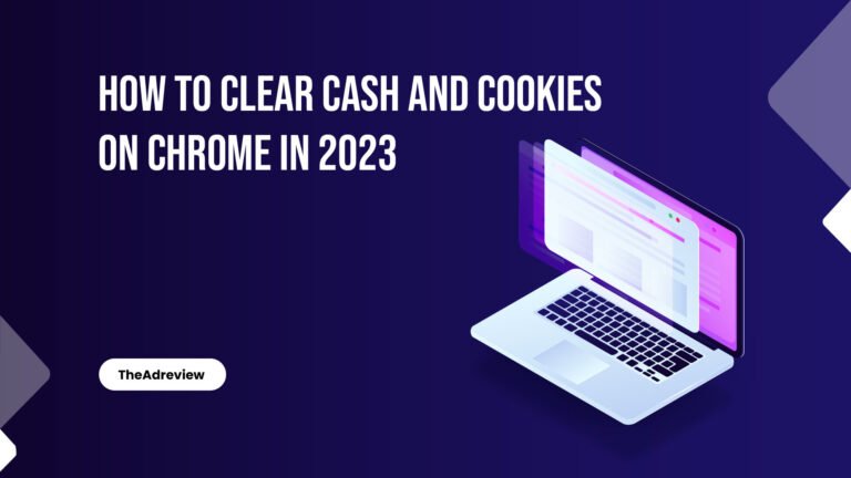 How To Clear Cash And Cookies On Chrome