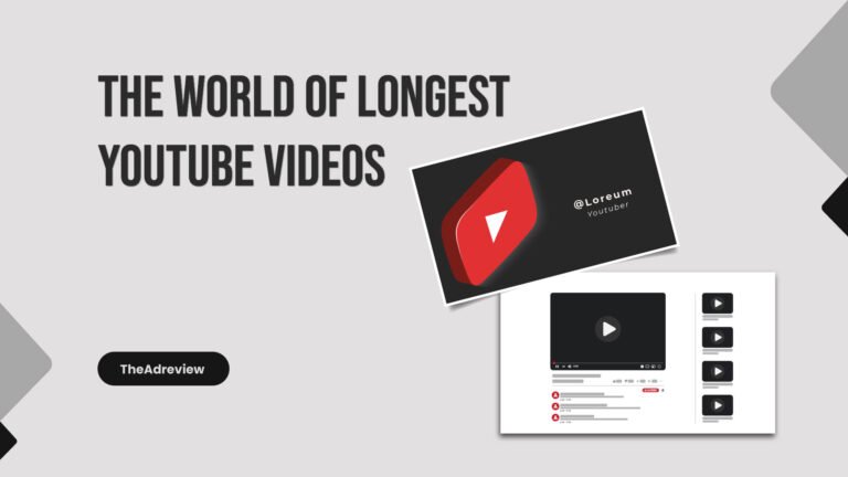 The World Of Longest YouTube Videos
