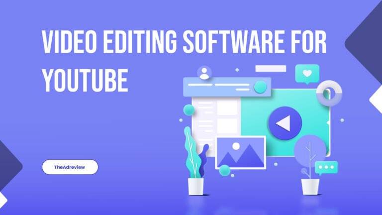 Best Video Editing Software For YouTube