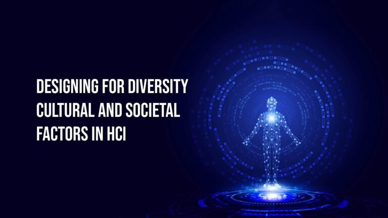 Cultural And Societal Factors In HCI