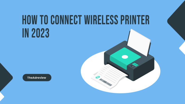 How To Connect Wireless Printer