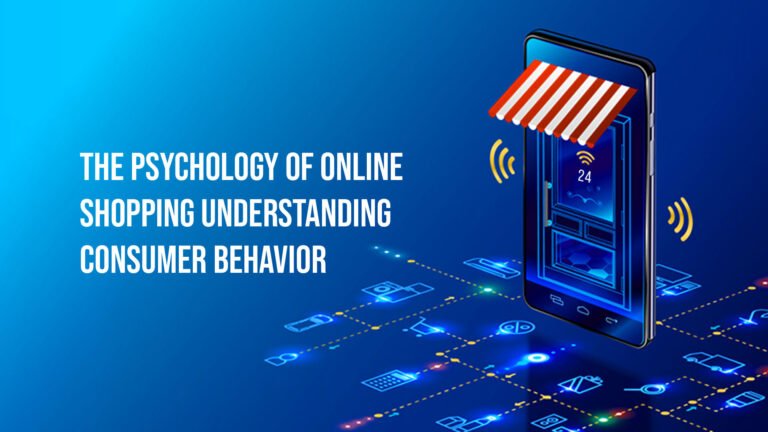 The Psychology Of Online Shopping Understanding Consumer Behavior