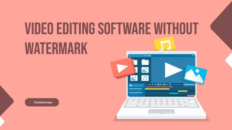 Video Editing Software Without Watermark