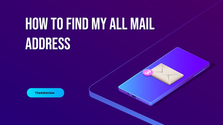 How To Find My All Mail Address