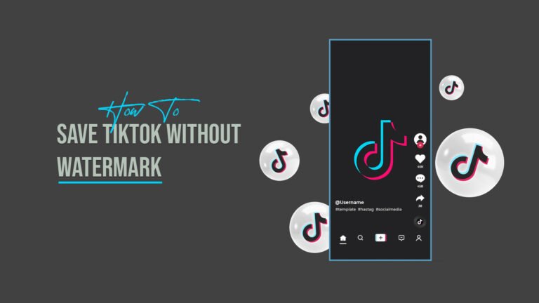 How To Save TikTok Without Watermark 768x432 