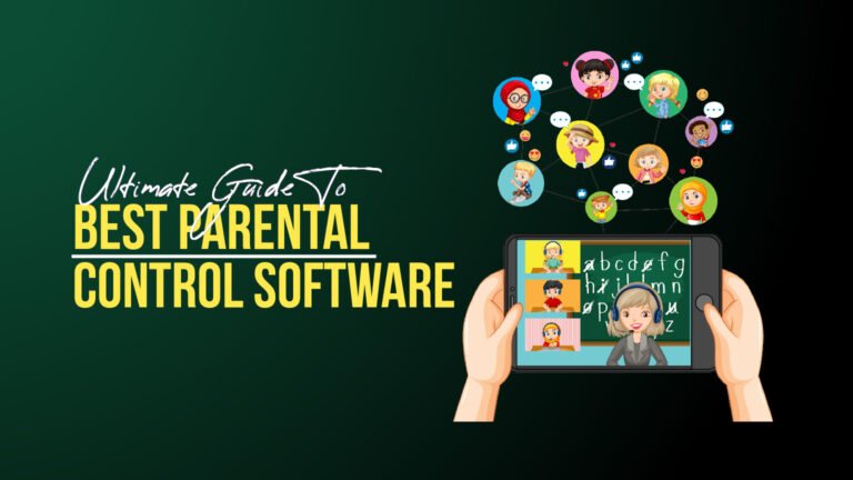 Ultimate Guide to Best Parental Control Software