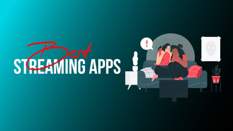 Best Streaming Apps