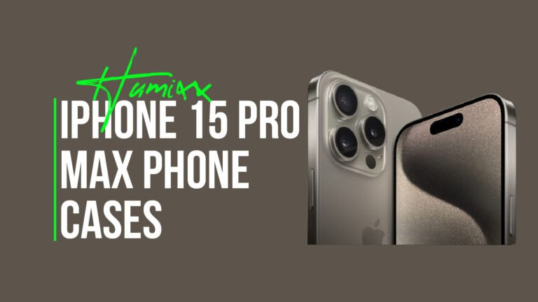 Humixx iPhone 15 Pro Max Phone Cases-01