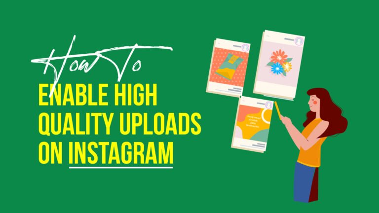 how to enable high quality uploads on instagram