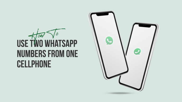Use Two Whatsapp Numbers From One Cellphone